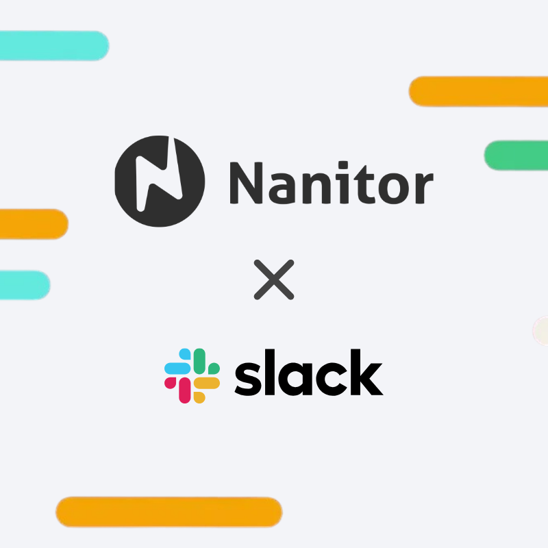 Use Slack + Nanitor To Make Cybersecurity More Visible for Everyone